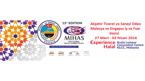 MALEZYA ULUSLARARASI ‘HELAL’ FUARI (MIHAS 2016) EŞ ZAMANLI OLARAK MALEZYALI İŞ VE FUAR GEZİSİ