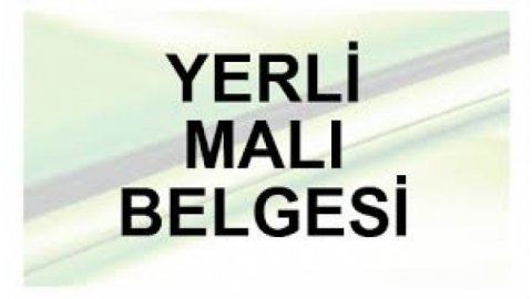YERLİ MALI TEBLİĞİ HAKKINDA