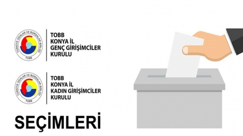 TOBB KONYA İL KADIN VE GENÇ GİRİŞİMCİLER KURULLARI SEÇİMLERİ