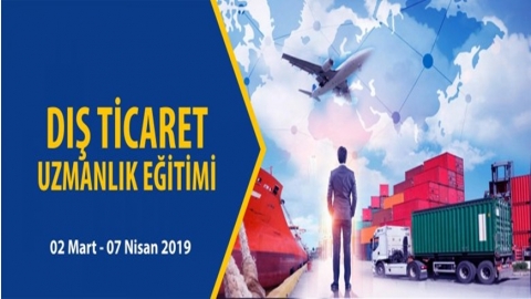 DIŞ TİCARET UZMANLIK EĞİTİMİ