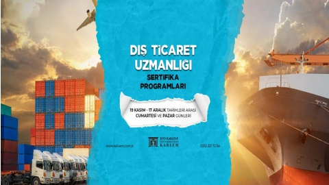 DIŞ TİCARET UZMANLIĞI SERTİFİKA PROGRAMI