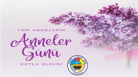 ANNELER GÜNÜ KUTLU OLSUN