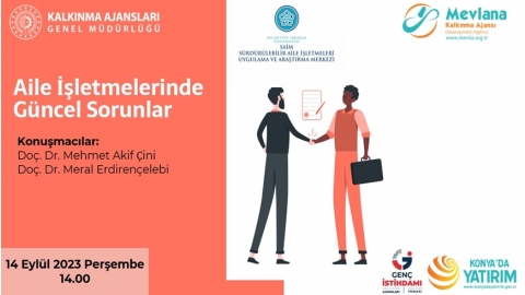 AİLE İŞLETMELERİNDE GÜNCEL SORUNLAR WEBİNARI - 14 Eylül 2023, Perşembe-14.00