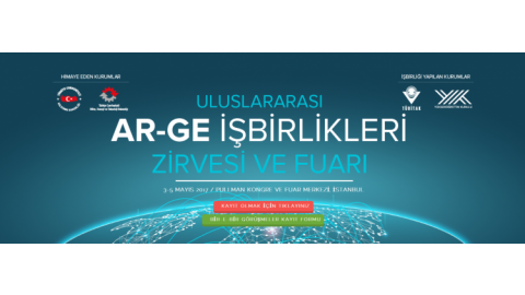 ULUSLARARASI ARGE İŞBİRLİKLERİ ZİRVESİ VE FUARI