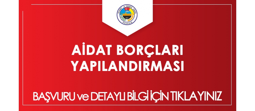 ODA AİDAT BORÇLARI 7326 SAYILI KANUN KAPSAMINDA YAPILANDIRILACAKTIR