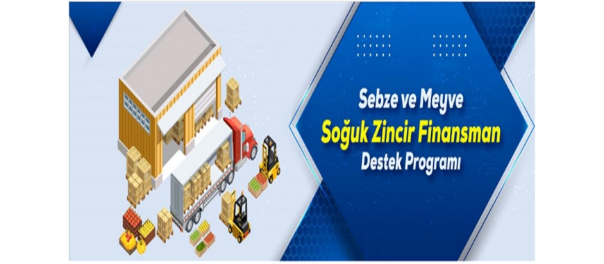 SOĞUK ZİNCİR FİNANSAL KİRALAMA DESTEK PROGRAMI