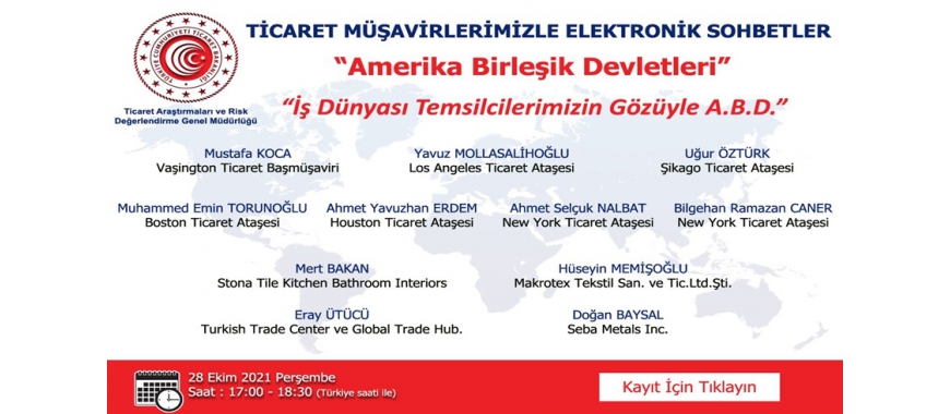 TİCARET MÜŞAVİRLERİMİZLE ELEKTRONİK SOHBETLER - AMERİKA BİRLEŞİK DEVLETLERİ