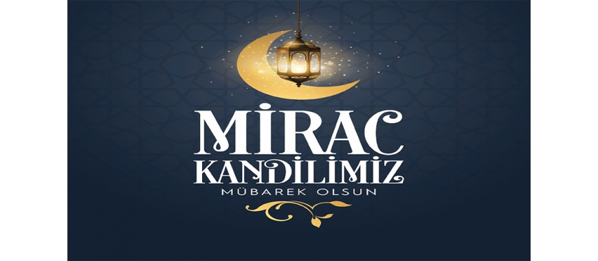 AKŞEHİR TSO YÖNETİM KURULU BAŞKANI AHMET EMİN MAKASCI MİRAÇ KANDİLİ MESAJI