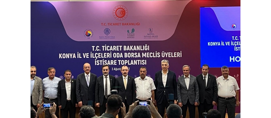 KONYA İL VE İLÇELERİ ODA/BORSA MECLİS ÜYELERİ İSTİŞARE TOPLANTISI