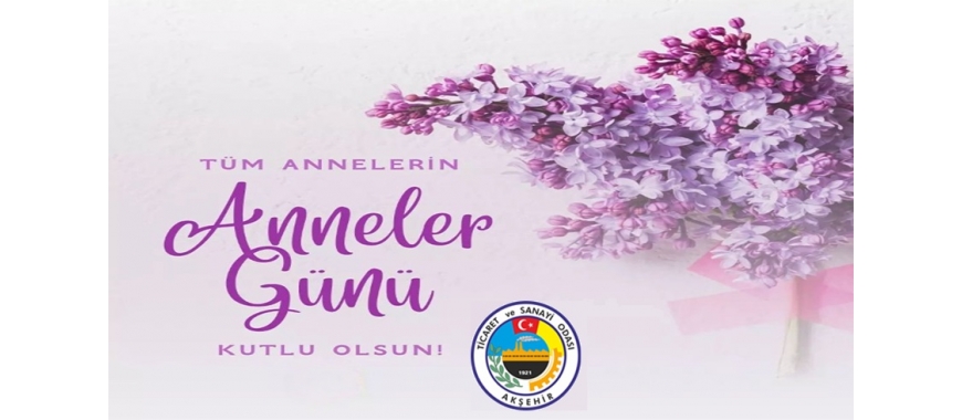 ANNELER GÜNÜ KUTLU OLSUN