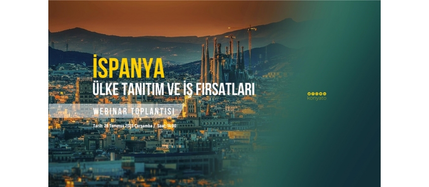 İSPANYA ÜLKE TANITIM VE İŞ FIRSATLARI WEBİNAR