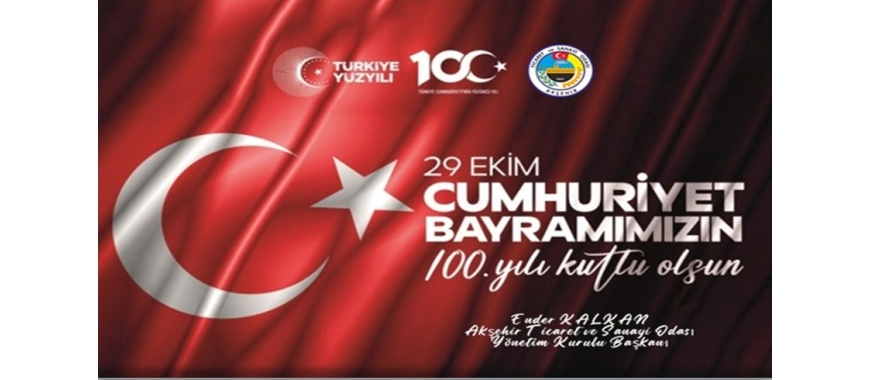CUMHURİYETİMİZİN 100. YILI KUTLU OLSUN