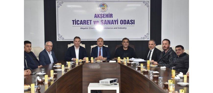 AKŞEHİR TİCARET VE SANAYİ ODASI NİSAN AYI MECLİS TOPLANTISI GERÇEKLEŞTİ