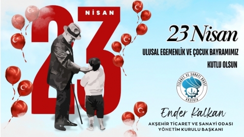 BAŞKAN KALKAN’DAN 23 NİSAN MESAJI