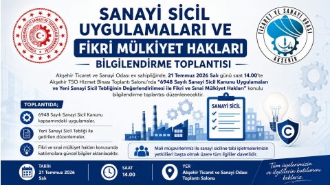 SANAYİ SİCİL UYGULAMALARI VE FİKRİ MÜLKİYET HAKLARI BİLGİLENDİRME TOPLANTISI