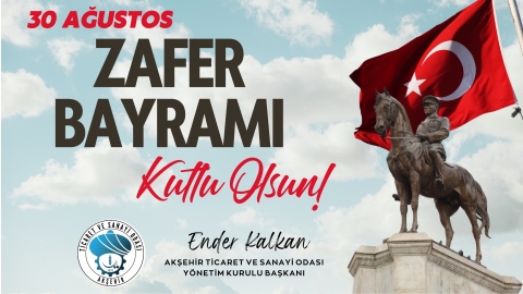 BAŞKAN ENDER KALKAN’DAN 30 AĞUSTOS ZAFER BAYRAMI MESAJI